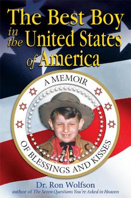 Image for The Best Boy in the United States Of America: A Memoir of Blessings and Kisses The Best Boy in the United States Of America: A Memoir of Blessings and Kisses