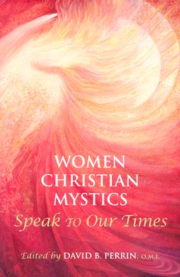 Women Christian Mystics Speak to Our Times