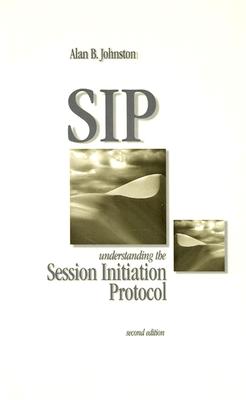 Image for SIP: Understanding the Session Initiation Protocol, Second Edition