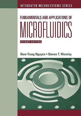 Fundamentals And Applications of Microfluidics, Second Edition