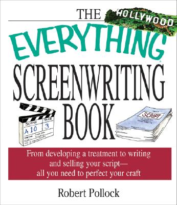 Everything Screenwriting (Everything Series)