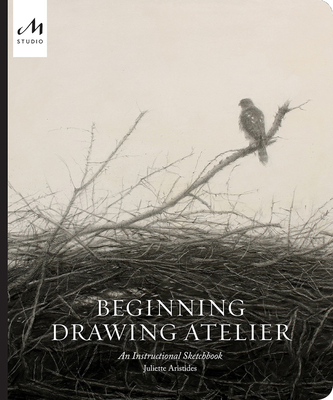 Image for Beginning Drawing Atelier: An Instructional Sketchbook