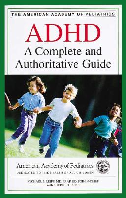 Image for ADHD: A Complete and Authoritative Guide (American Academy of Pediatrics)