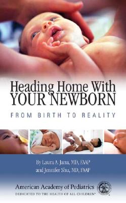 Image for Heading Home with Your Newborn: From Birth to Reality