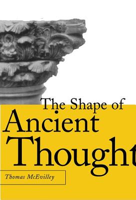 The Shape of Ancient Thought: Comparative Studies in Greek and Indian Philosophies