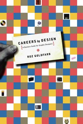 Image for Careers by Design: A Business Guide for Graphic Designers