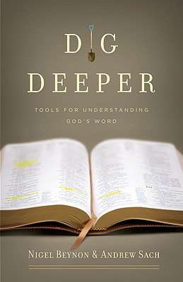 Dig Deeper: Tools for Understanding God's Word