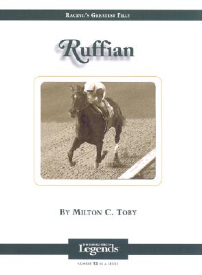 Ruffian (Thoroughbred Legends No. 13)