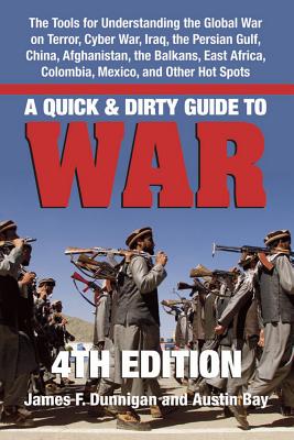 Image for A Quick & Dirty Guide to War: Briefings on Present & Potential Wars, 4th Edition