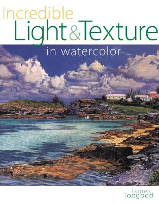 Incredible Light and Texture in Watercolor