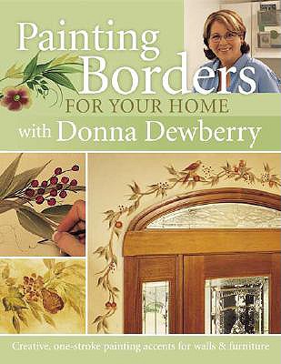 Painting Borders for Your Home with Donna Dewberry Dewberry, Donna