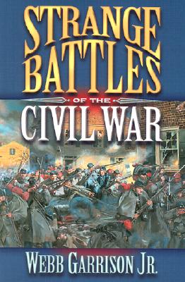 Strange Battles of the Civil War