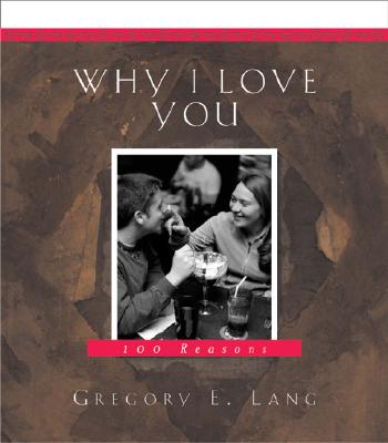 Why I Love You: 100 reasons