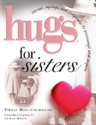 Image for Hugs for Sisters: Stories, Sayings, and Scriptures to Encourage and Inspire