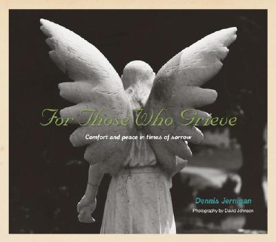 For Those Who Grieve