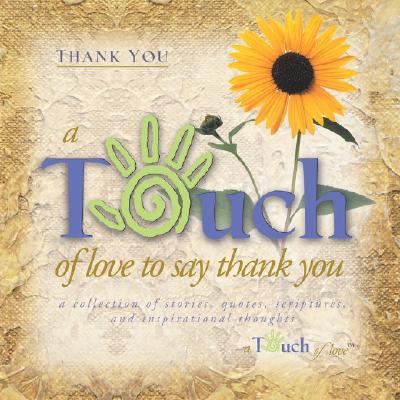 Touch of Love to Say Thank You