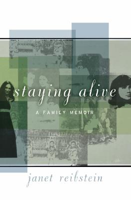 Staying Alive a Family Memoir