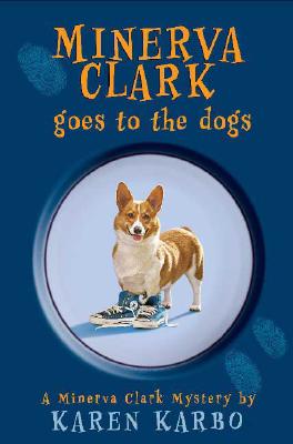 Minerva Clark Goes To The Dogs: A Minerva Clark Mystery - Signed 1st Printing