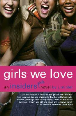 Girls We Love: An Insiders Girls Novel (Insiders, 6)