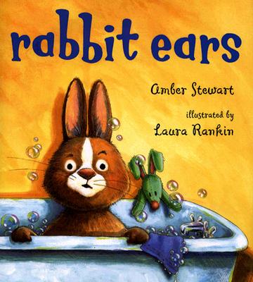 Rabbit ears. Illustrated by Laura Rankin