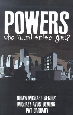 Image for Powers: Who Killed Retro Girl Powers: Who Killed Retro Girl