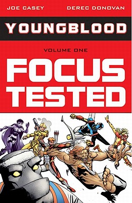 Youngblood Volume 1: Focus Tested