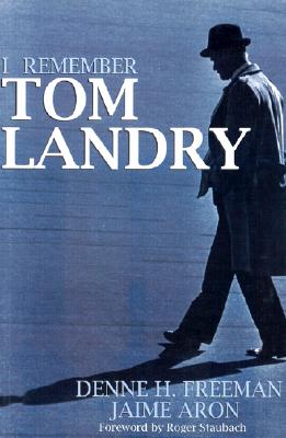 Image for I Remember Tom Landry I Remember Tom Landry