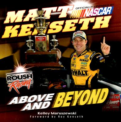 Matt Kenseth: Above and Beyond