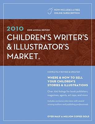 Children's Writer's & Illustrator's Market 2010