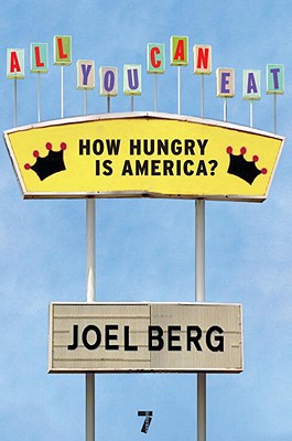 All You Can Eat: How Hungry is America
