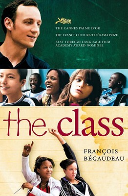 The Class (Movie Tie-In Edition)