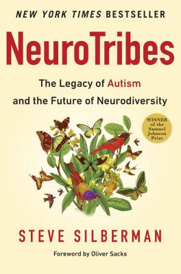 Neurotribes; The Legacy of Autism and the Future of Neurodiversity