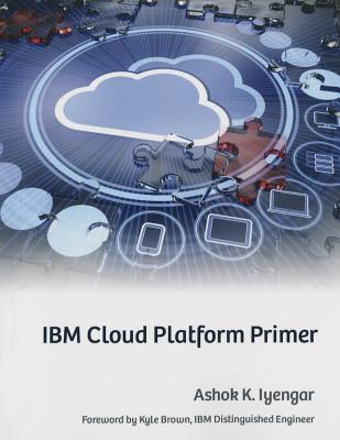 IBM Cloud Platform Primer