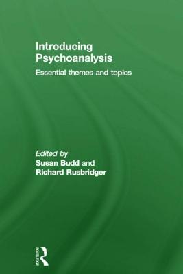 Introducing Psychoanalysis: Essential Themes and Topics