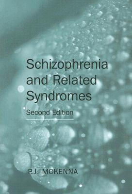 Schizophrenia and Related Syndromes