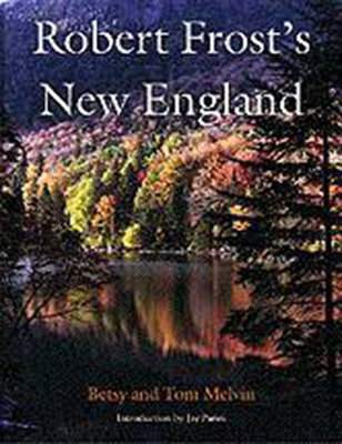 Robert Frosts New England