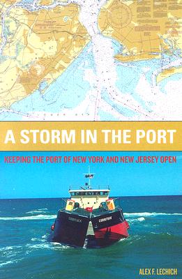 Storm in the Port, A: Keeping the Port of New York and New Jersey Open
