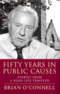 Fifty Years in Public Causes: Stories from a Road Less Traveled (Civil Society: Historical and Contemporary Perspectives)