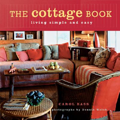 The Cottage Book: Living Simple and Easy