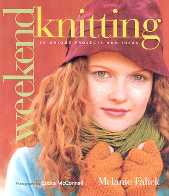 Image for Weekend Knitting: 50 Unique Projects and Ideas