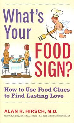 Image for What's Your Food Sign?: How to Use Food Cues to Find True Love