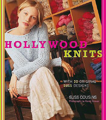 Image for Hollywood Knits: With 30 Original Suss Designs