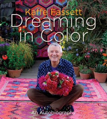 Kaffe Fassett: Dreaming in Color: An Autobiography