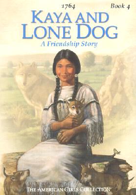 Kaya and Lone Dog: A Friendship Story (American Girl Collection)