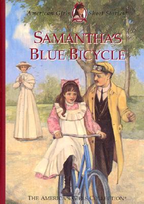 American Girls Short Stories Samantha s Blue Bicycle