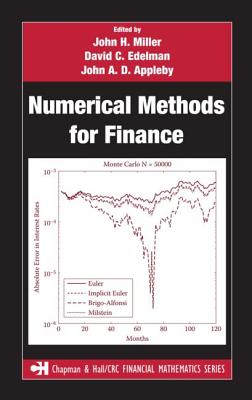 Numerical Methods for Finance (Chapman & Hall/Crc Financial Mathematics Series)