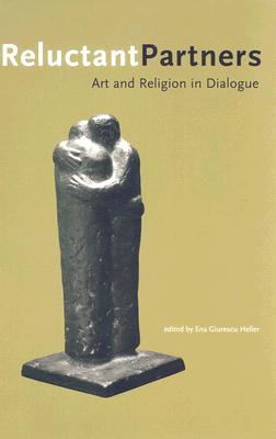 Reluctant Partners: Art and Religion in Dialogue