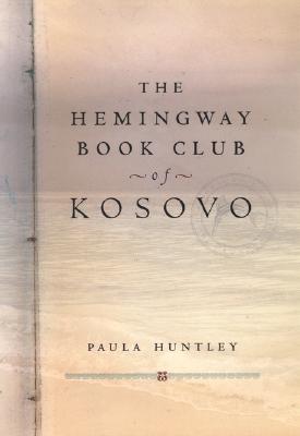 Image for The Hemingway Book Club of Kosovo The Hemingway Book Club of Kosovo