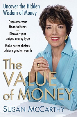 Image for The Value of Money: Uncover the Hidden Wisdom of Money The Value of Money: Uncover the Hidden Wisdom of Money