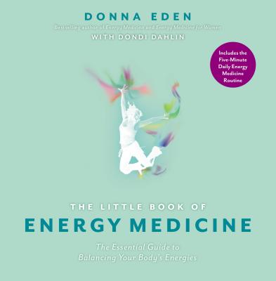 Image for Little Book of Energy Medicine: The Essential Guide to Balancing Your Body's Energies